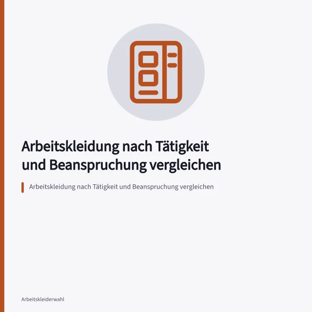 Arbeitskleidung nach Tätigkeit und Beanspruchung vergleichen. Arbeitskleidung nach Tätigkeit und Beanspruchung vergleichen